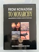 From Nomadism to Monarchy: Archaeological and Historical Aspects of Early Israel 1880317206 Book Cover
