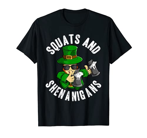Sentadillas y Shenanigans San Patricio Día Leprechaun Entrenamiento Camiseta