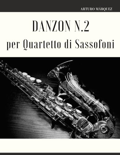 Danzon N.2 per Quartetto di Sassofoni
