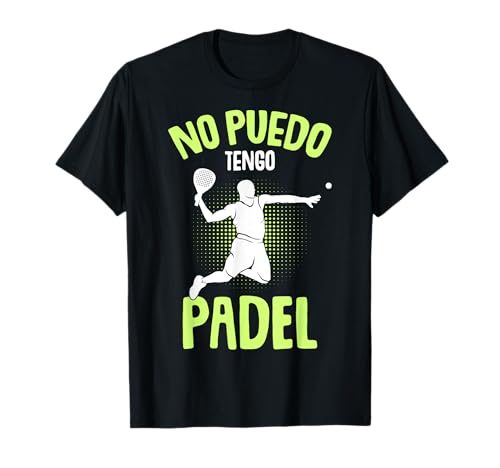 No Puedo Tengo Padel Niño Hombre Camiseta