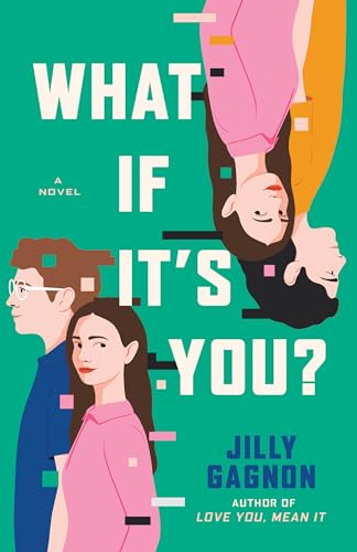 What If It's You?: A Novel