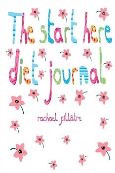 Paperback The Start Here Diet Journal (Journals) Book