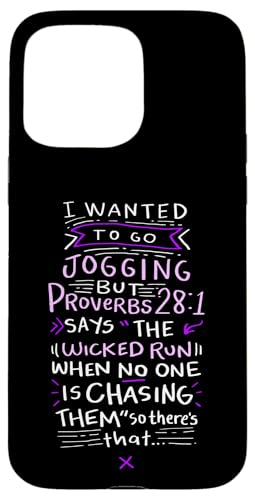 Funny Saying - I Wanted To Go Jogging But Proverbs 28:1 �X�}�z�P�[�X iPhone 15 Pro Max �p