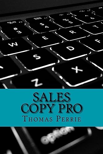 Sales Copy Pro: How To Write High Converting Sales Copy Every Time