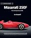 Maserati 250F: The Autobiography of 2528 (Great Cars)