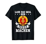 Coole Geschenkidee für deinen Vater, Papa, Großvater, Opa oder Onkel. Das Shirt ist perfekt für jeden Ossi der Stolz auf seine Heimat in Sachsen, Brandenburg, Berlin, Thüringen, Dresden, Leipzig und co. ist. Mauer Mauerfall