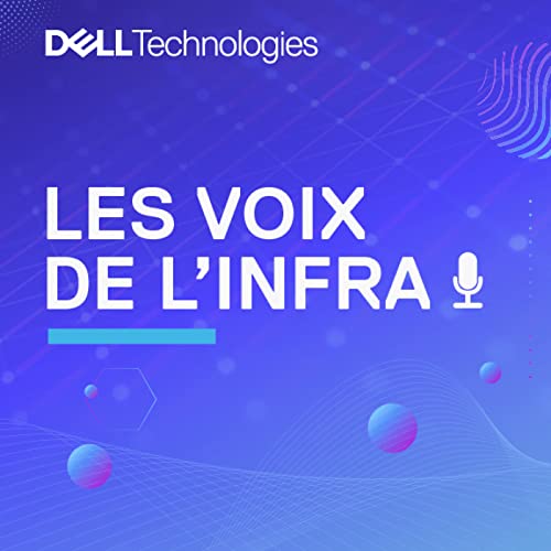 Les voix de l'infra Podcast Por La voix de l'infra arte de portada