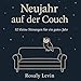 Neujahr auf der Couch, 52 kleine Sitzungen für ein gutes Jahr: 52 Gespräche mit der Eule, ein poetischer Wochenbegleiter für ein sanftes, stärkendes Jahr (Auf der Couch, Klarsicht Leben, Band 3)