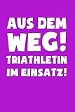 Triathlon: Triathletin im Einsatz!: Notizbuch / Notizheft für Triathlet Triathlete A5 (6x9in) liniert mit Linien