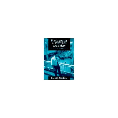 Fundamentals of Protection and Safety for the Private Protection Officer