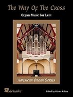 THE WAY OF THE CROSS ORGUE 9043105724 Book Cover