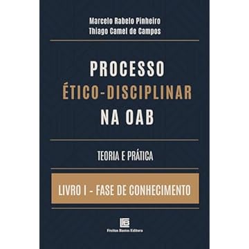 Capa do livro Processo Ético-Disciplinar na OAB Teoria e Prática: Livro I - Fase de Conhecimento