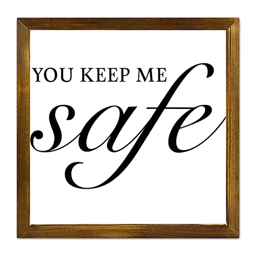 Cadre mural de style ferme You Keep Me Safe aux finitions bois haut de gamme