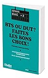  BTS ou DUT ? Faites les bons choix ! - Les critères à prendre en compte pour bien choisir