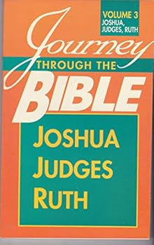 Paperback Journey Through the Bible - Joshua/Judges/Ruth Book