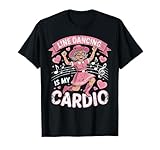 El Baile en línea es mi Cardio Camiseta