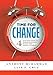 Time for Change: Four Essential Skills for Transformational School and District Leaders (Educational Leadership Development for Change Management) (Solutions)