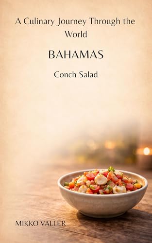A Culinary Journey Through the World: Bahamas: Conch Salad