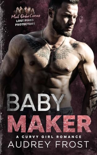 Baby Maker: An Arranged Marriage Age Gap Curvy Girl Romance