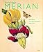 Maria Sibylla Merian (German Edition): KÃ¼nstlerin und Naturforscherin 1647-1717