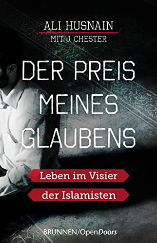 Der Preis meines Glaubens: Leben im Visier der