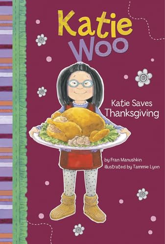Katie Saves Thanksgiving (Katie Woo)