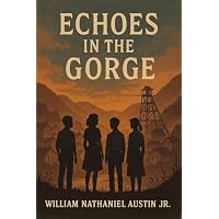 Echoes in the Gorge