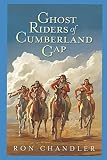 Ghost Riders of Cumberland Gap