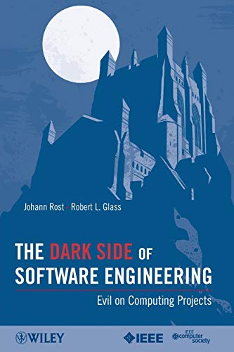 The Dark Side of Software Engineering: Evil on Computing Projects view 2