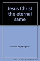 Jesus Christ the eternal same 0533001404 Book Cover