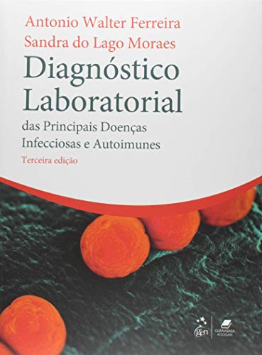 Diagnóstico Laboratorial das Principais Doenças Infecciosas e Autoimunes