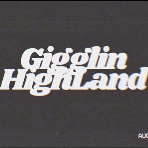 Gigglin Highland (A 420 Podcast) cover art