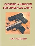 CHOOSING A HANDGUN FOR CONCEALED CARRY