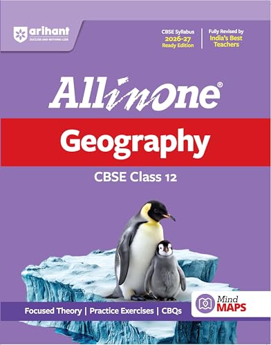 Image of Arihant All in One Geography Class 12 for CBSE Exam 2026-27 | NCERT Based Complete Theory, Practice Exercises, CBQs, A-R, Sample Papers & Mind Maps | Revised Edition as per Syllabus