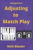 match play pinball  Backgammon: Adjusting to Match Play