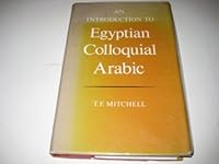 An Introduction to Egyptian Colloquial Arabic 0340057742 Book Cover