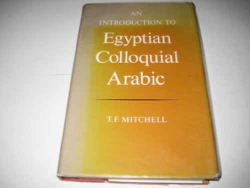An Introduction to Egyptian Colloquial Arabic 0198151497 Book Cover