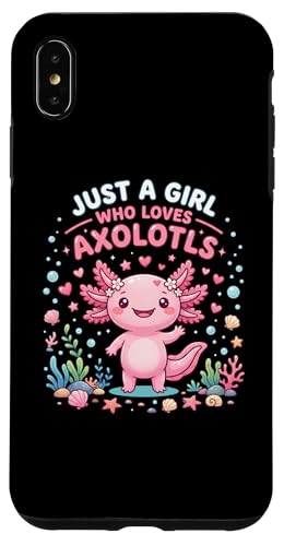 Axolotl Kawaii Just A Girl Who Loves Axolotls �X�}�z�P�[�X iPhone XS Max �p
