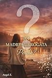 librerias segunda mano libros texto madrid  IO MADRE SURROGATA PERCHE? (Italian Edition)