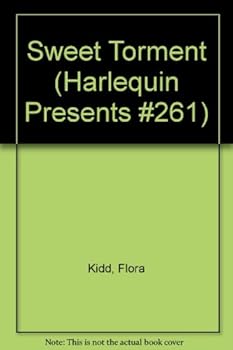 Unknown Binding Sweet Torment (Harlequin Presents #261) Book