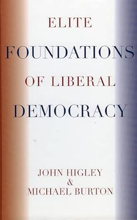The Elite Foundations of Liberal Democracy book cover