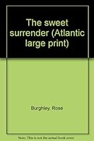 The Sweet Surrender 0263720098 Book Cover