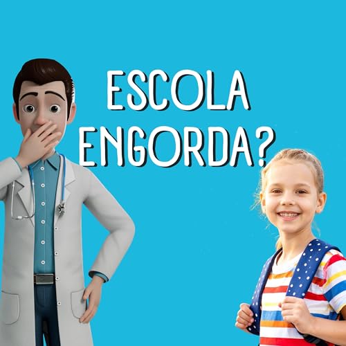 #177 Obesidade infantil e o papel da escola da sa&uacute;de das crian&ccedil;as