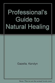 Paperback Professional's Guide to Natural Healing Book