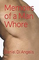Memoirs of a Man Whore 1087348226 Book Cover