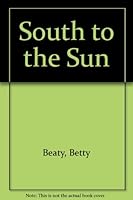 South to the Sun 0373007906 Book Cover