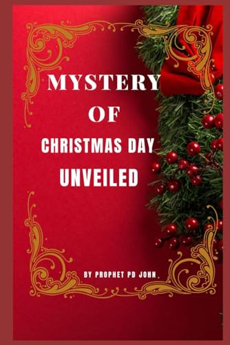 Mystery of Christmas Day Unveiled