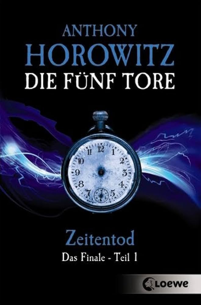 Die fünf Tore (Band 5) – Zeitentod: Das Finale – Teil 1