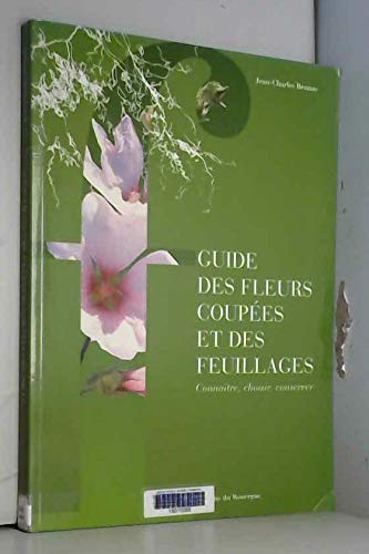 Guide des fleurs coupées et des feuillages