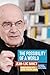 The Possibility of a World: Conversations with Pierre-Philippe Jandin